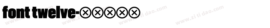 font twelve字体转换